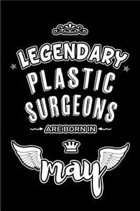 Legendary Plastic Surgeons are born in May