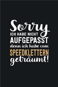 Ich habe vom Speedklettern geträumt