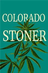 Colorado Stoner: Lined 6x 9 108 Page Journal Notebook