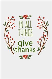 In All Things Give Thanks