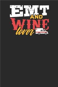 EMT and Wine Lover