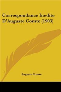 Correspondance Inedite D'Auguste Comte (1903)