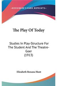 The Play of Today