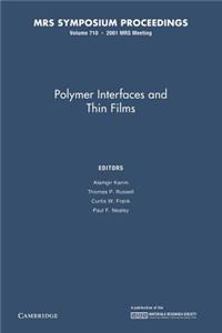 Polymer Interfaces and Thin Films: Volume 710