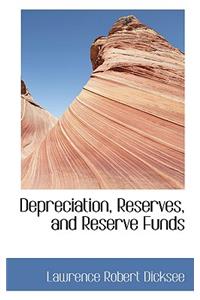 Depreciation, Reserves, and Reserve Funds