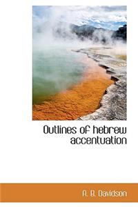 Outlines of Hebrew Accentuation