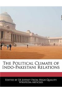 The Political Climate of Indo-Pakistani Relations
