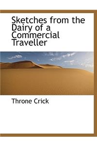 Sketches from the Dairy of a Commercial Traveller