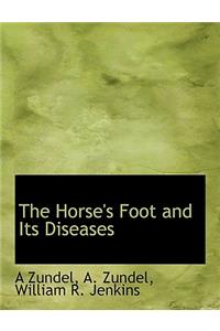 The Horse's Foot and Its Diseases