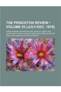 The Princeton Review (Volume 55 (July-Dec. 1879))