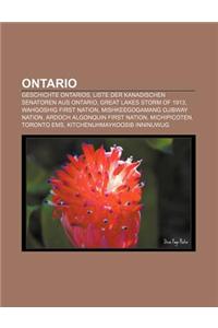 Ontario: Geschichte Ontarios, Liste Der Kanadischen Senatoren Aus Ontario, Great Lakes Storm of 1913, Wahgoshig First Nation