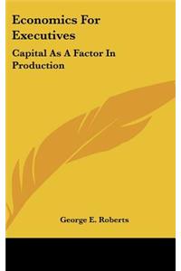 Economics for Executives