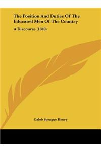 The Position and Duties of the Educated Men of the Country