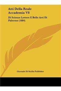 Atti Della Reale Accademia V8