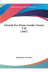 Chronik Des Wiener Goethe-Vereins V20 (1907)