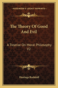 The Theory Of Good And Evil