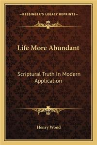 Life More Abundant