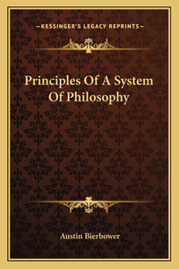 Principles of a System of Philosophy