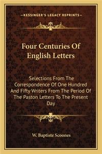 Four Centuries of English Letters