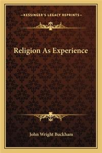 Religion As Experience