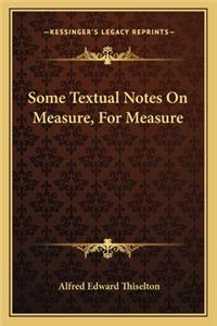 Some Textual Notes On Measure, For Measure