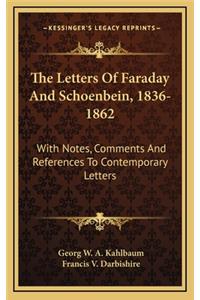 The Letters of Faraday and Schoenbein, 1836-1862