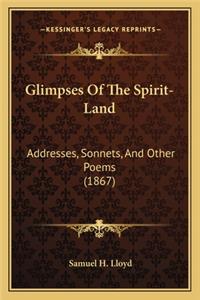 Glimpses of the Spirit-Land