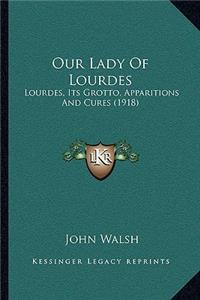 Our Lady Of Lourdes