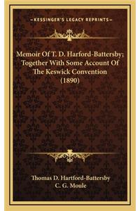 Memoir of T. D. Harford-Battersby; Together with Some Account of the Keswick Convention (1890)