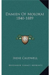 Damien Of Molokai 1840-1889