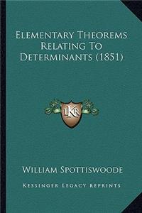 Elementary Theorems Relating to Determinants (1851)