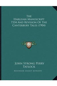The Harleian Manuscript 7334 And Revision Of The Canterbury Tales (1904)