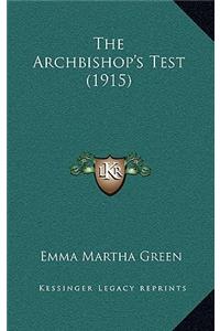 The Archbishop's Test (1915)