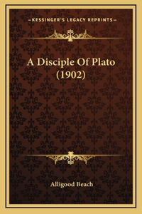 A Disciple Of Plato (1902)