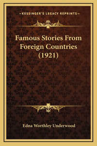 Famous Stories From Foreign Countries (1921)