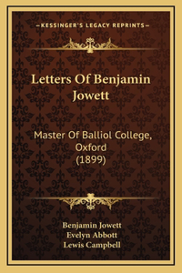 Letters Of Benjamin Jowett