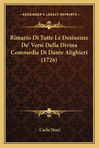 Rimario Di Tutte Le Desinenze De' Versi Della Divina Commedia Di Dante Alighieri (1726)