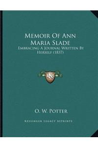 Memoir Of Ann Maria Slade