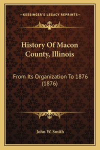 History Of Macon County, Illinois