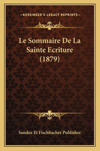 Sommaire De La Sainte Ecriture (1879)