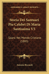 Storia Dei Santuari Piu Celebri Di Maria Santissima V5