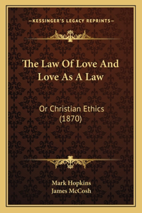 Law Of Love And Love As A Law