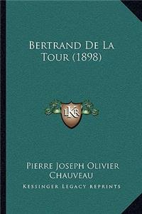 Bertrand De La Tour (1898)