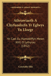 Athrawiaeth A Chyfundrefn Yr Eglwys Yn Lloegr