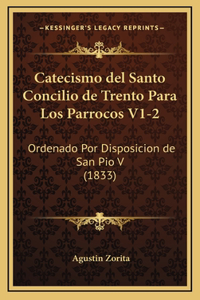 Catecismo del Santo Concilio de Trento Para Los Parrocos V1-2