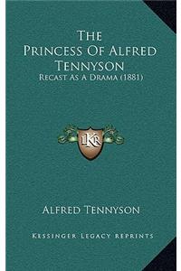 The Princess Of Alfred Tennyson