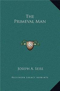 The Primeval Man