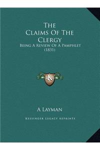 The Claims Of The Clergy