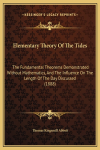 Elementary Theory Of The Tides