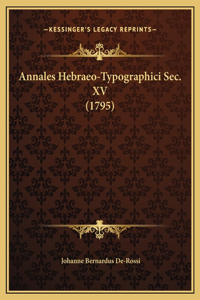Annales Hebraeo-Typographici Sec. XV (1795)